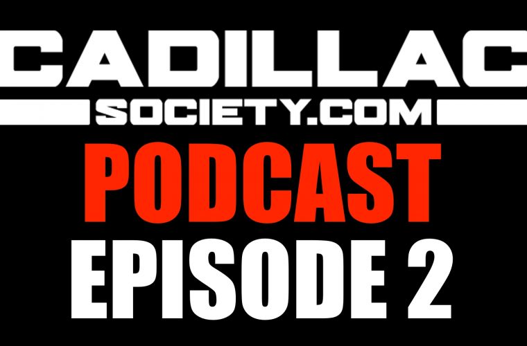 Cadillac Society Podcast Episode 2: 2025 Escalade Expectations & Details