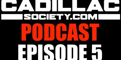 Cadillac Society Podcast Episode 5: CT5-V Blackwing Le Monstre, CT4-V Blackwing Petit Pataud