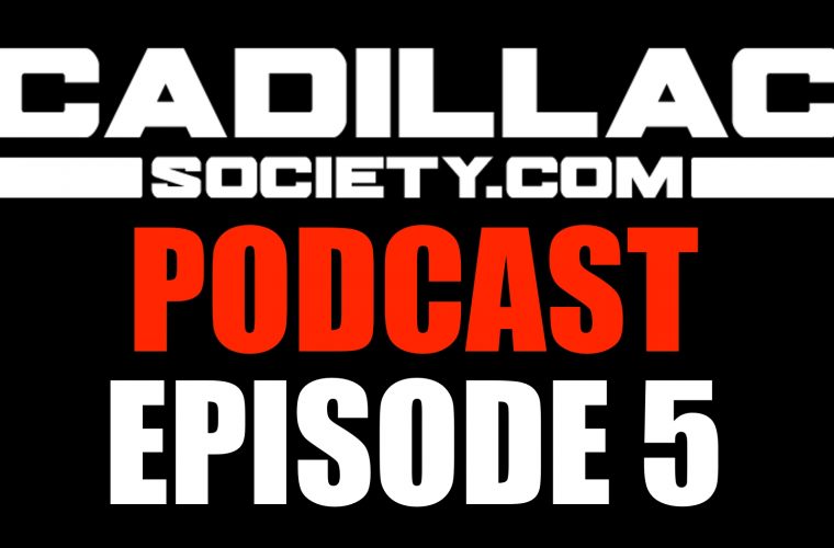 Cadillac Society Podcast Episode 5: CT5-V Blackwing Le Monstre, CT4-V Blackwing Petit Pataud